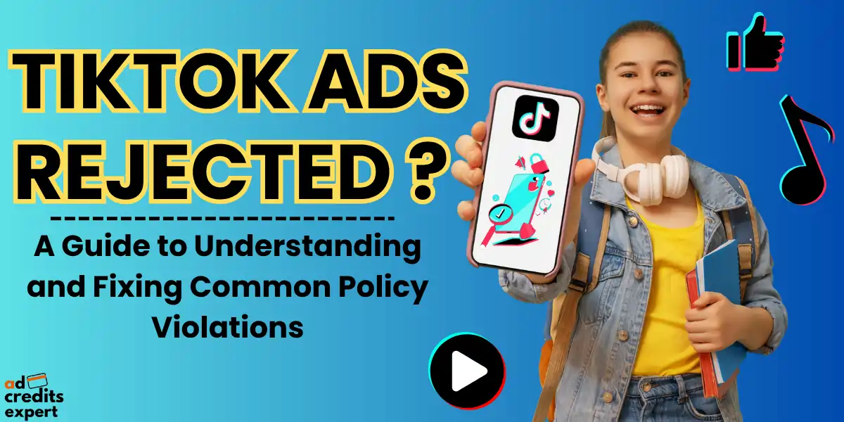 TikTok Ads Rejected