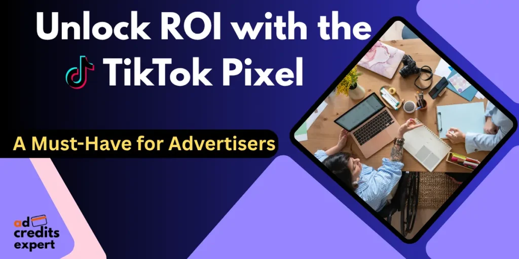 Unlock ROI with the TikTok Pixel