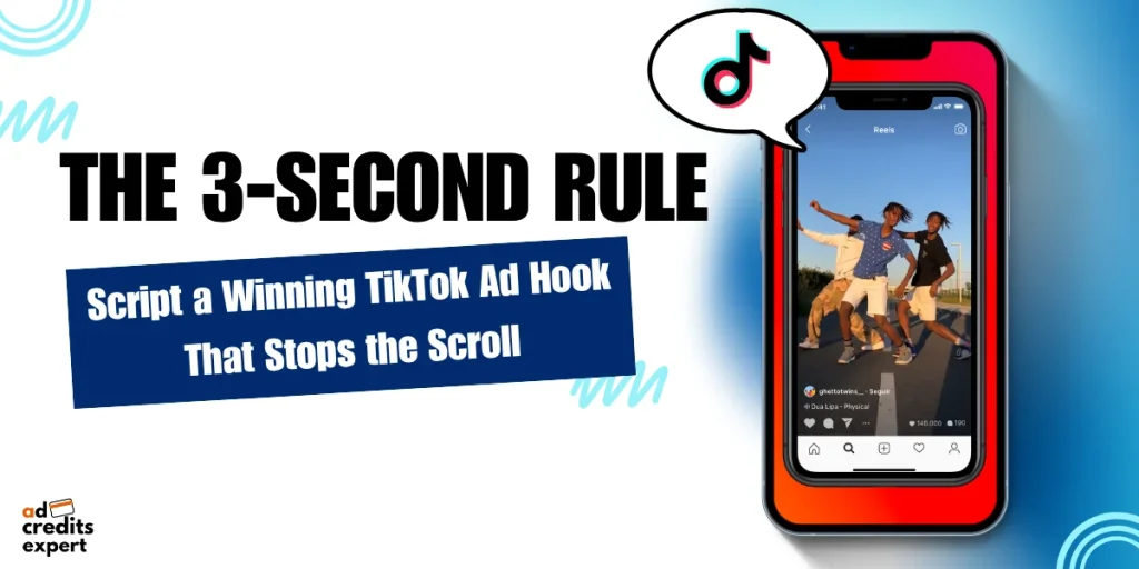 The 3-Second Rule for TikTok Ads