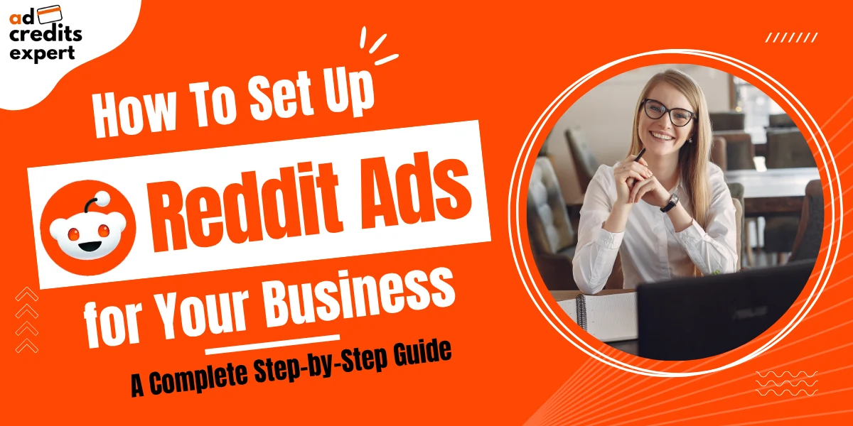 How to Set Up Reddit Ads for Your Business